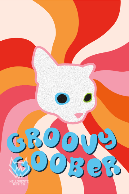 Retro psychedelic cat art print with colorful pink, red and orange swirl background and bold bubble text saying Groovy Goober