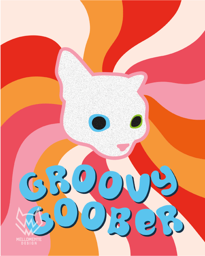Retro psychedelic cat art print with colorful pink, red and orange swirl background and bold bubble text saying Groovy Goober