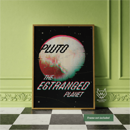 Framed poster of Pluto with text 'The Estranged Planet' on a green wall. Framed art shown as display suggestion.